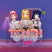 Touch Me