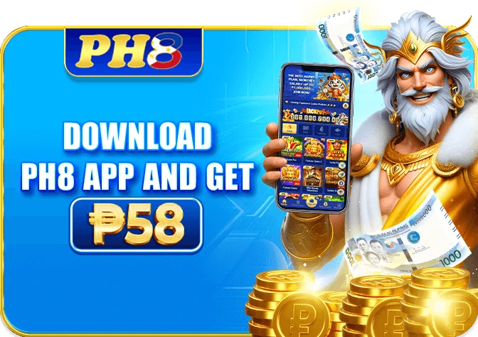 PH8 APP download bonus ₱58 after ₱1,000 deposit and ₱5,000 slot valid bets
